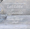 Let Love Sparkle Sparkler Sign - Personalized