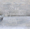 See Sparks Fly Sparkler Send Off Sign